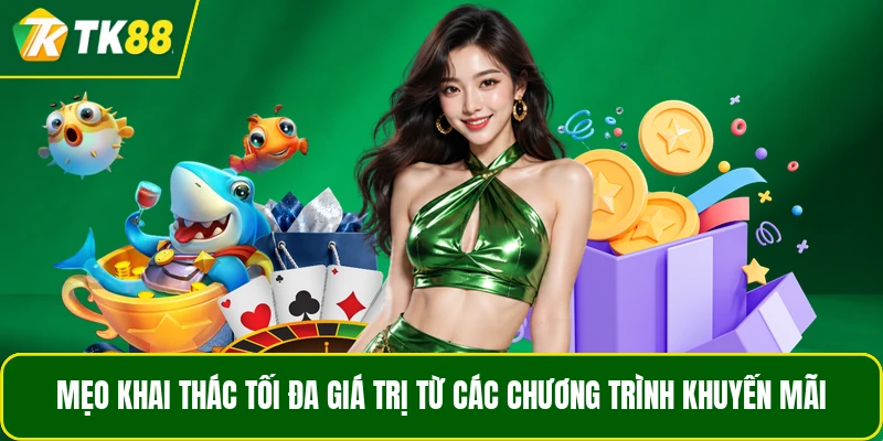 Mẹo khai thác tối đa giá trị từ các chương trình khuyến mãi