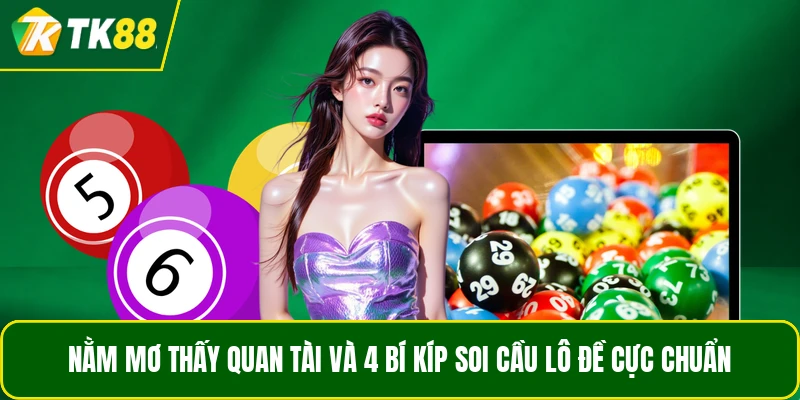 Nằm Mơ Thấy Quan Tài Và 4 Bí Kíp Soi Cầu Lô Đề Cực Chuẩn